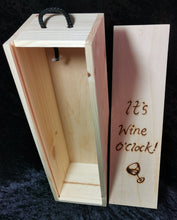 Load image into Gallery viewer, Bottle box IT'S WINE O'CLOCK design PERSONALISED FREE