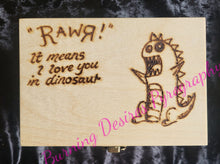 Load image into Gallery viewer, 16cm Luxury Pine Box Rawr means I love you in dinosaur
