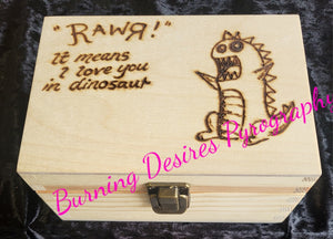 16cm Luxury Pine Box Rawr means I love you in dinosaur